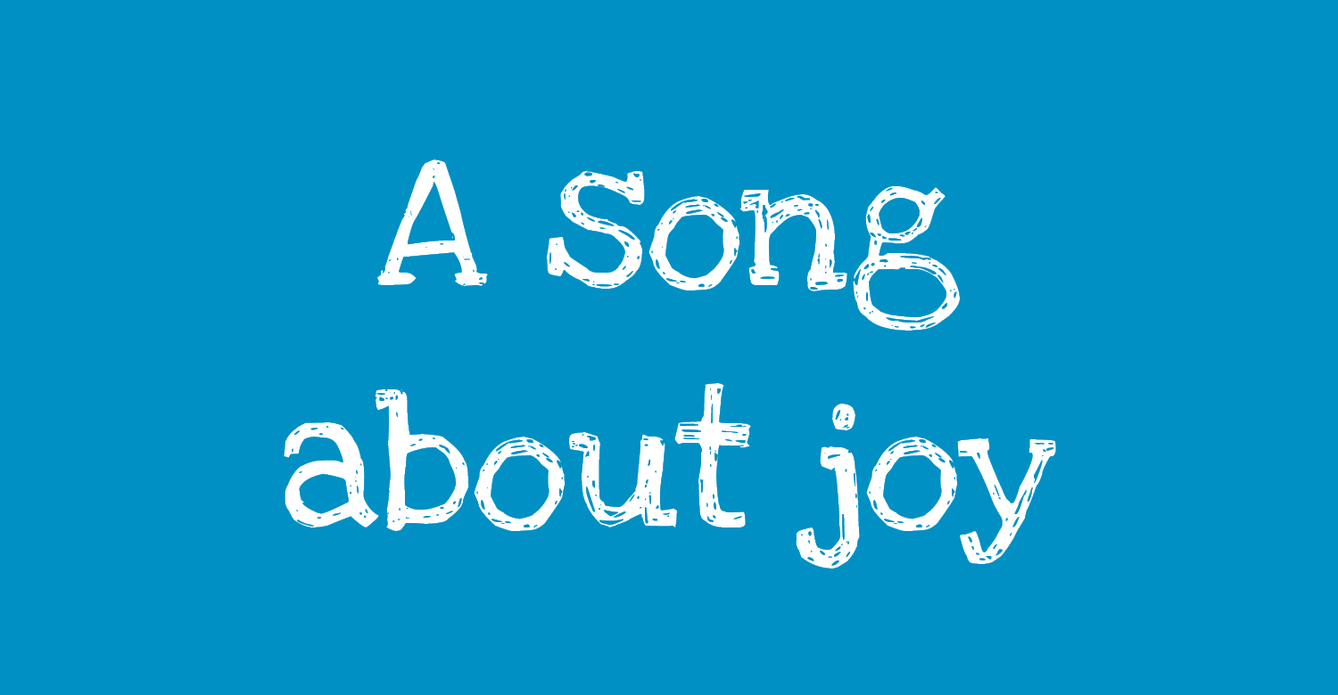 A song about joy