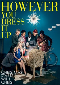 However you dress it up... Christmas starts with Christ.