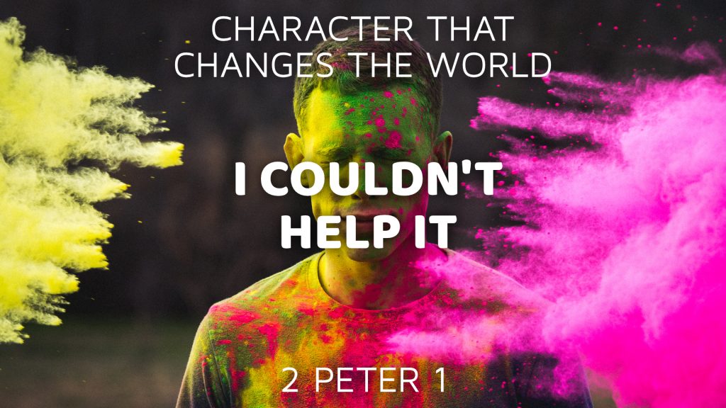 Character That Changes The World: I Couldn't Help It